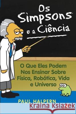 Os Simpsons e a Ciência Halpern, Paul 9788599560310 Buobooks - książka