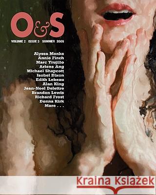 O&S (Summer 2009): Poets and Artists Monks, Alyssa 9781448609055 Createspace - książka