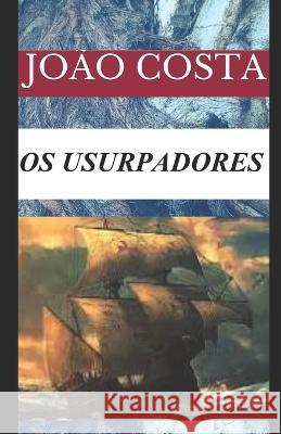 OS Usurpadores Joao Manoel Costa Junior 9781713313779 Independently Published - książka