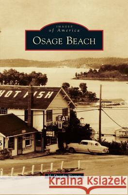 Osage Beach H Dwight Weaver 9781531663889 Arcadia Publishing Library Editions - książka