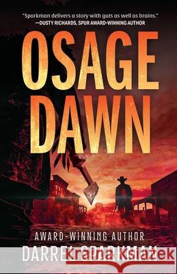 Osage Dawn: A Western Novel Darrel Sparkman 9781420530520 Thorndike Press Large Print - książka