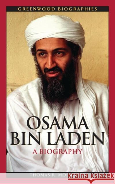 Osama Bin Laden: A Biography Mockaitis, Thomas R. 9780313353741 Heinemann Educational Books - książka