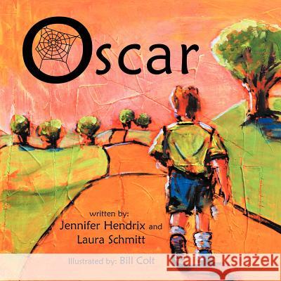 Oscar Jennifer Hendrix Laura Schmitt 9781452549385 Balboa Press - książka