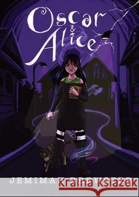 Oscar & Alice: A suburban Gothic novella Jemimah Brewster 9780645280715 Oddfeather Creative - książka