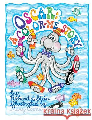 Oscar: A Color-Me Story Richard L. Stein 9781986242271 Createspace Independent Publishing Platform - książka