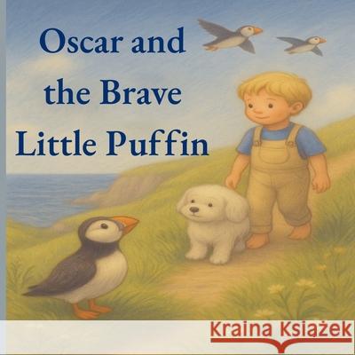 Oscar and the Brave Little Puffin Penelope Willis 9781068169526 Calming Stories for Little People - książka