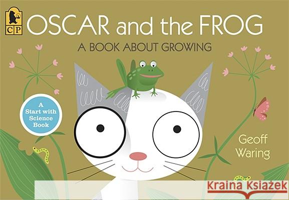 Oscar and the Frog: A Book about Growing Geoff Waring Geoff Waring 9780763640309 Candlewick Press (MA) - książka