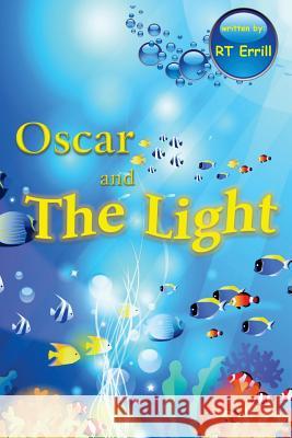 Oscar and The Light: The Alphabet Friends Errill, Rt 9780998941042 Rt Books - książka