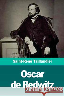 Oscar de Redwitz Saint-Rene Taillandier 9781726219235 Createspace Independent Publishing Platform - książka