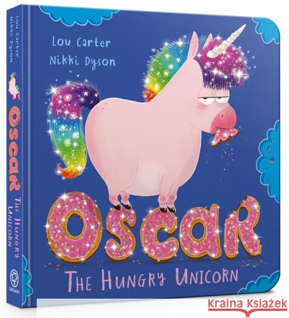 Oscar the Hungry Unicorn Board Book Lou Carter 9781408359532 Hachette Children's Group - książka