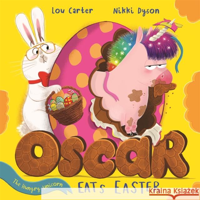 Oscar the Hungry Unicorn Eats Easter Lou Carter 9781408359396 Hachette Children's Group - książka
