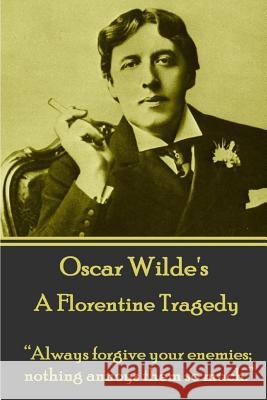 Oscar Wilde - A Florentine Tragedy: 