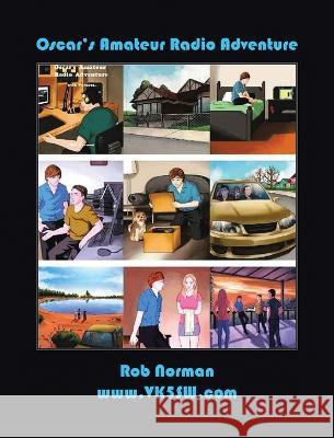 Oscar\'s Amateur Radio Adventure Rob Norman 9781638123194 Pen Culture Solutions - książka