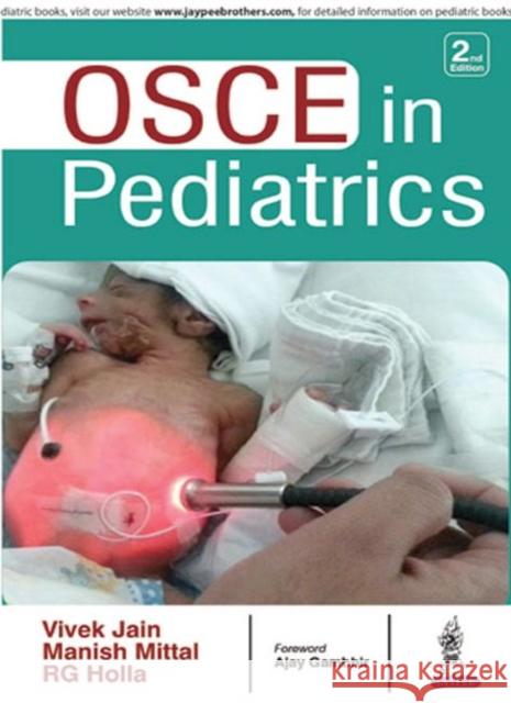 OSCE in Pediatrics Vivek Jain 9789385891670 Jaypee Brothers, Medical Publishers Pvt. Ltd. - książka