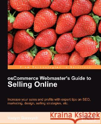 Oscommerce Webmaster's Guide to Selling Online Gurevych, Vadym 9781847192028 Packt Publishing - książka