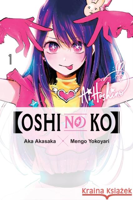 [Oshi No Ko], Vol. 1 Aka Akasaka 9781975363178 Little, Brown & Company - książka