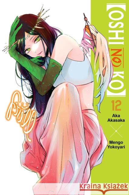 [Oshi No Ko], Vol. 12 Taylor Engel 9798855405675 Little, Brown & Company - książka