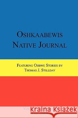 Oshkaabewis Native Journal (Vol. 7, No. 1) Anton Treuer, Thomas Stillday 9781458362995 Lulu.com - książka