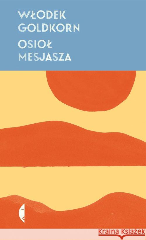 Osioł Mesjasza Goldkorn Włodek 9788381911092 Czarne - książka