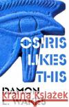 Osiris Likes This Damon L. Wakes 9781519325648 Createspace