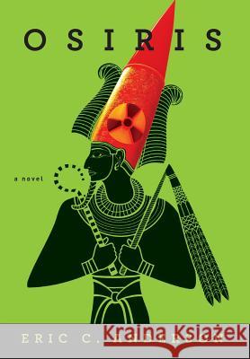 Osiris: (New Caliphate Trilogy Book 1) Anderson, Eric C. 9780996235235 Dunn Books - książka