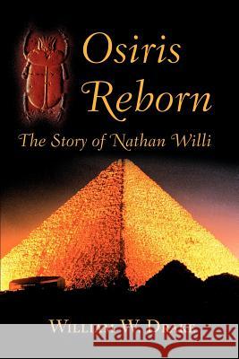 Osiris Reborn: The Story of Nathan Willi Drake, William W. 9780595219315 Writer's Showcase Press - książka