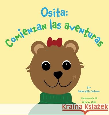 Osita: Comienzan las aventuras Sarah Wills Carlsson, Kathryn Wills, Context Global 9789198956719 Nspir AB - książka