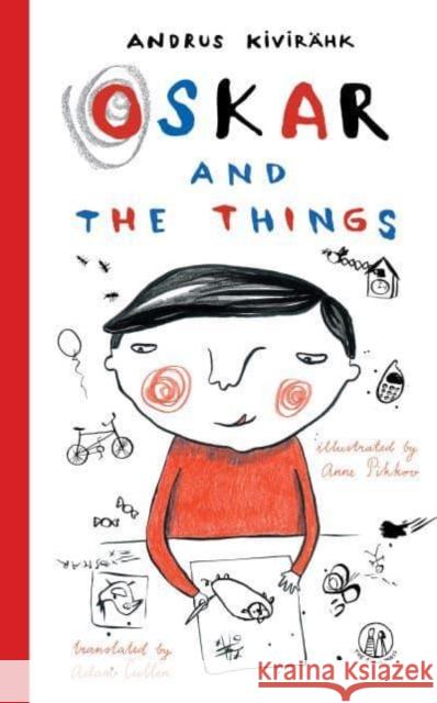 Oskar and the Things Andrus Kivirahk 9781912915781 The Emma Press - książka