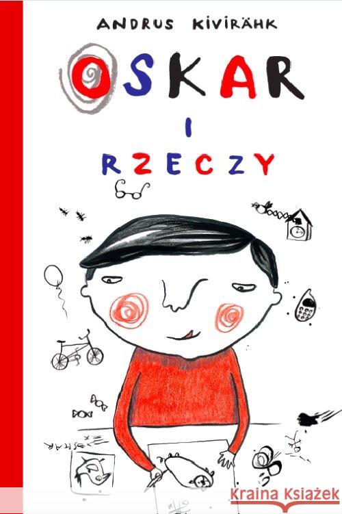 Oskar i rzeczy Kivirahk Andrus 9788394730994 Widnokrąg - książka