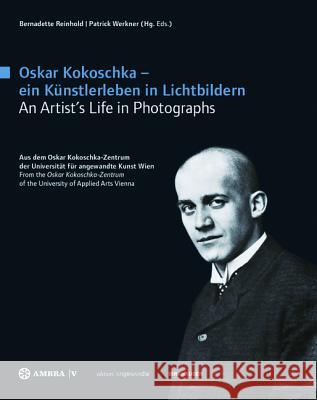 Oskar Kokoschka - Ein Knstlerleben in Lichtbildern Oskar Kokoschka - An Artist's Life in Photographs: Aus Dem Oskar Kokoschka-Zentrum Der Universitt  9783990435656 Ambra Verlag - książka