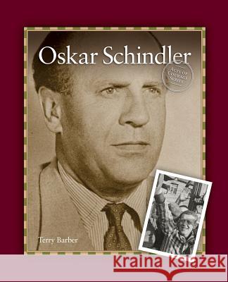 Oskar Schindler Terry Barber 9781894593854 Grass Roots Press - książka