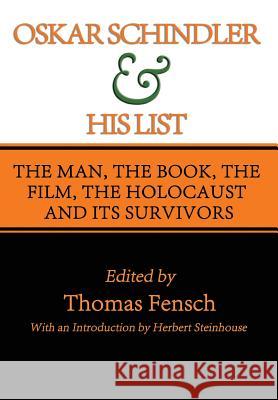 Oskar Schindler and His List Thomas Fensch Herbert Steinhouse  9780983229681 New Century Books - książka