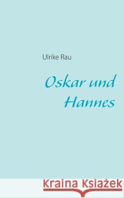 Oskar und Hannes Ulrike Rau 9783837085266 Bod - książka