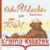 Oskar Urlaubär Schössow, Birgit 9783779506973 Peter Hammer Verlag