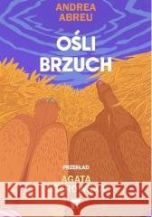 Ośli brzuch Andrea Abreu 9788396481276 ArtRage - książka