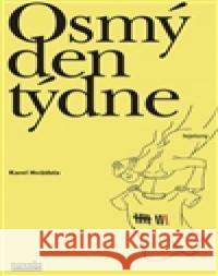 Osmý den týdne Miroslav Barták 9788087683439 NOVELA BOHEMICA - książka