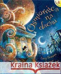 Ośmiornica na dachu Lucy Branam 9788324174133 Amberek - książka