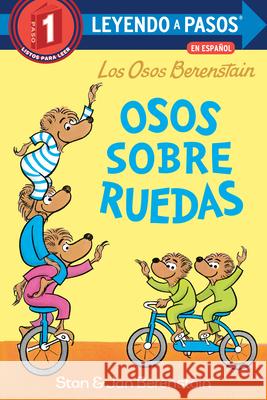 Osos Sobre Ruedas (Bears on Wheels Spanish Edition) (Berenstain Bears) Stan Berenstain 9780593899090 Random House Books for Young Readers - książka