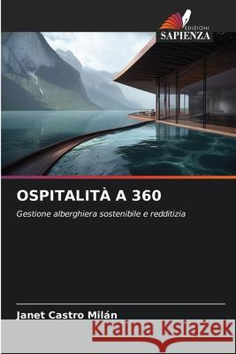 OSPITALITÀ A 360 Castro Milán, Janet 9786209487729 Edizioni Sapienza - książka