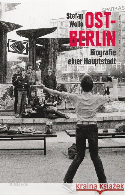 Ost-Berlin : Biografie einer Hauptstadt Wolle, Stefan 9783962890841 Ch. Links Verlag - książka