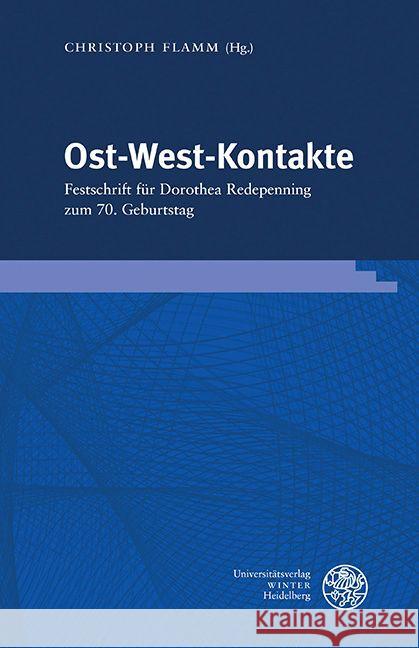 Ost-West-Kontakte: Festschrift Fur Dorothea Redepenning Zum 70. Geburtstag Christoph Flamm Rouven Senghaas Anna Wirz 9783825395704 Universitatsverlag Winter - książka