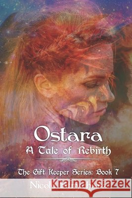 Ostara A Tale of Rebirth Strycharz Nicole Strycharz 9798727879214 Independently published - książka