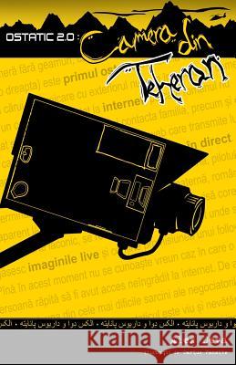 Ostatic 2.0: Camera Din Teheran Alex Deva Darius Panaite 9781492395324 Createspace - książka