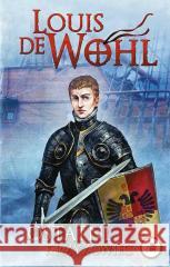 Ostatni krzyżowiec Louis de Wohl 9788383453255 Wydawnictwo Diecezjalne i Drukarnia w Sandomi - książka