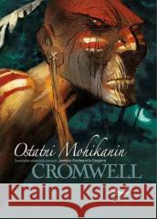 Ostatni Mohikanin Catamalou, Cromwell 9788368423013 Mandioca - książka