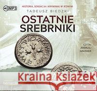 Ostatnie srebrniki audiobook Biedzki Tadeusz 9788381460910 Heraclon - książka
