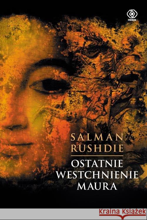 Ostatnie westchnienie Maura Rushdie Salman 9788378185048 Rebis - książka