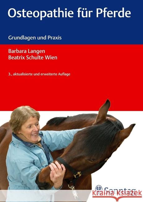 Osteopathie für Pferde : Grundlagen und Praxis Langen, Barbara; Schulte Wien, Beatrix 9783830493488 Sonntag - książka