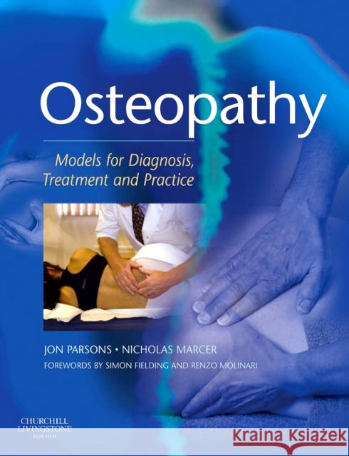Osteopathy : Models for Diagnosis, Treatment and Practice Jon Parsons 9780443073953  - książka
