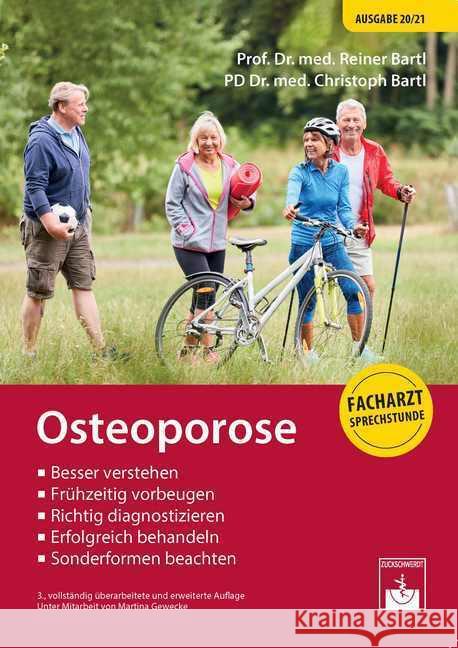 Osteoporose : Besser verstehen. Frühzeitig vorbeugen. Richtig diagnostizieren. Erfolgreich behandeln. Sonderformen beachten Bartl, Reiner; Bartl, Christoph 9783863712563 Zuckschwerdt - książka